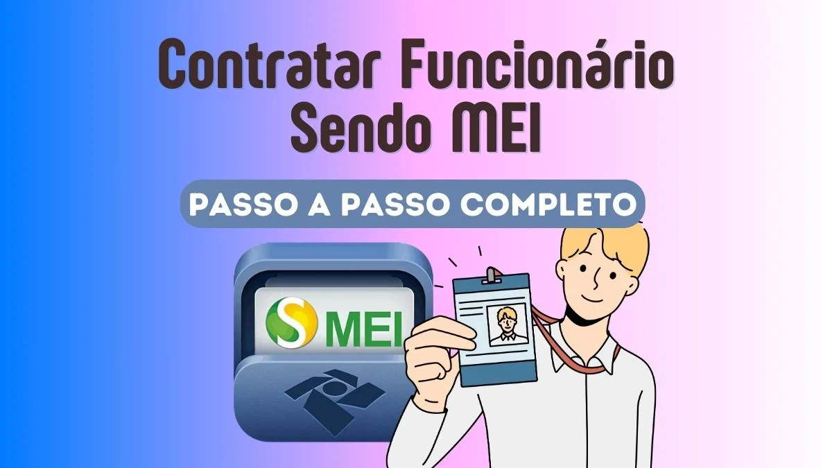 Como Contratar um Funcionário Sendo MEI